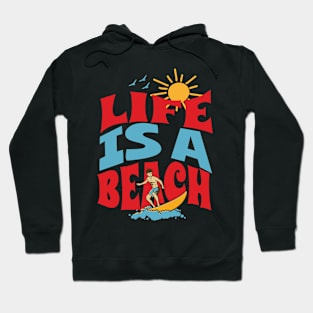 Life is a beach Hoodie